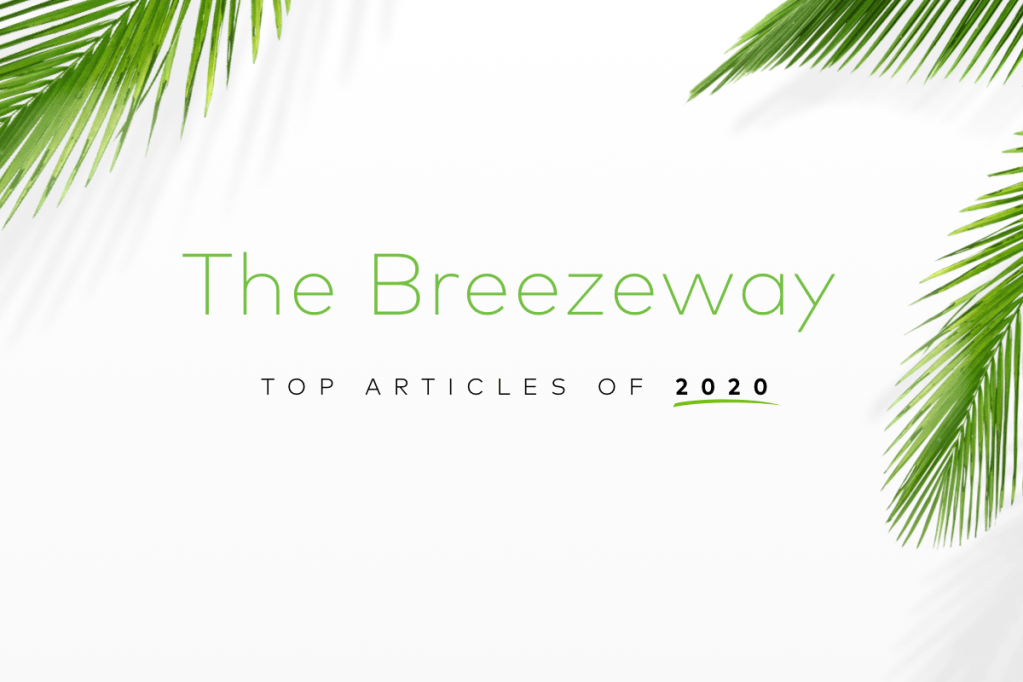 Top Breezeway articles: Most popular reads of 2020