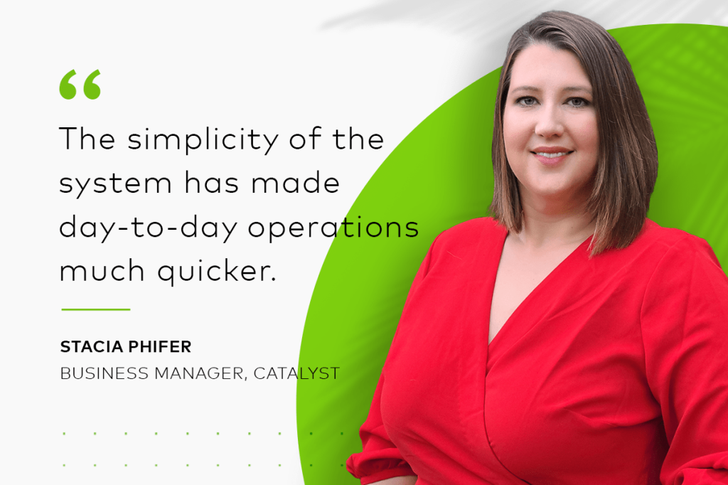 Quote on Yardi Breeze and Yardi Breeze Premier, from Stacia Phifer, business manager at Catalyst: "The simplicity of the system has made day-to-day operations much quicker."