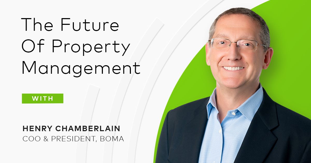 The Future Of Property Management With Henry Chamberlain, BOMA