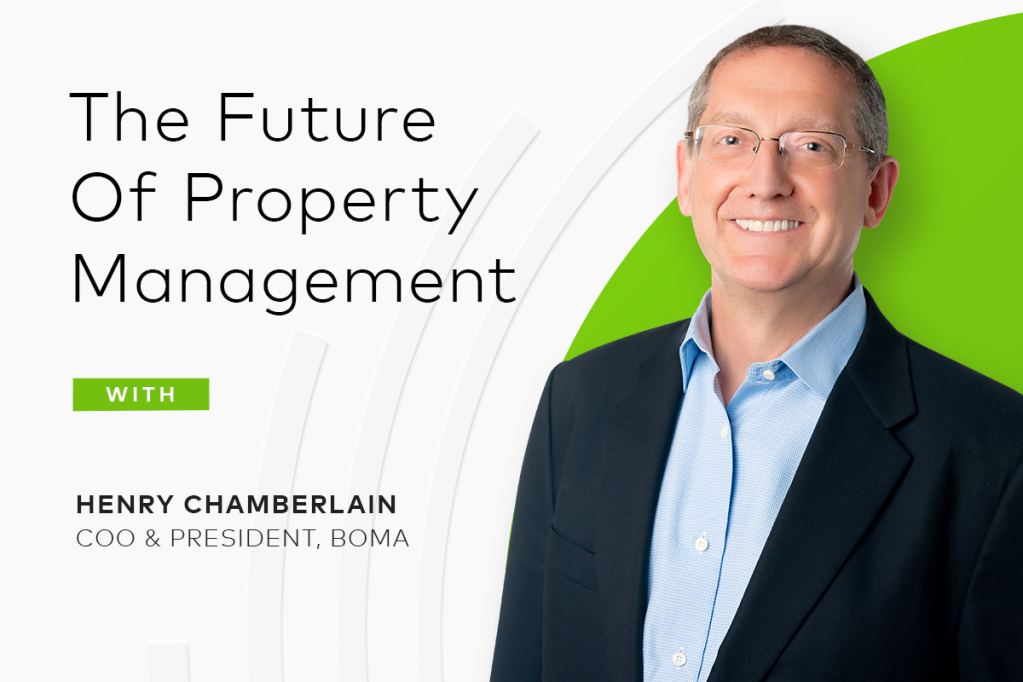 The future of property management with Henry Chamberlain, President and COO at BOMA International