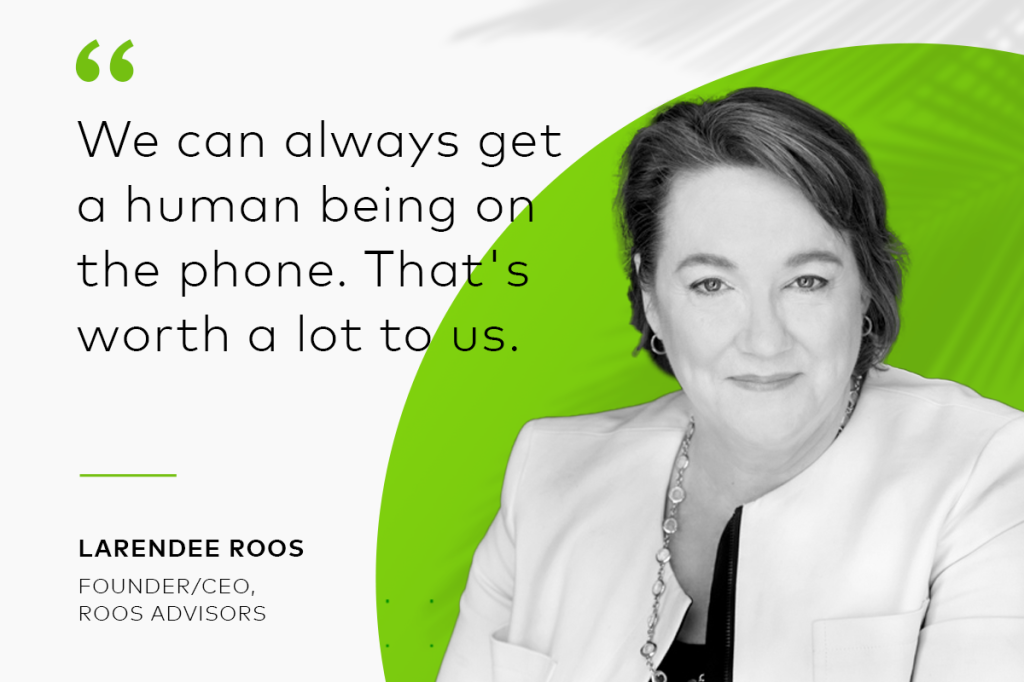 Photo of Larandee Roos, Self Storage CEO, with quote: "We can always get a human being on the phone. That's worth a lot to us."
