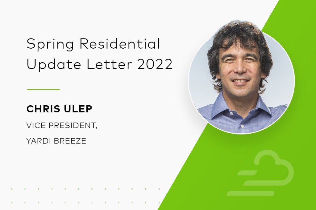 Spring Residential Update Letter 2022, with headshot of Chris Ulep, Vice President, Yardi Breeze
