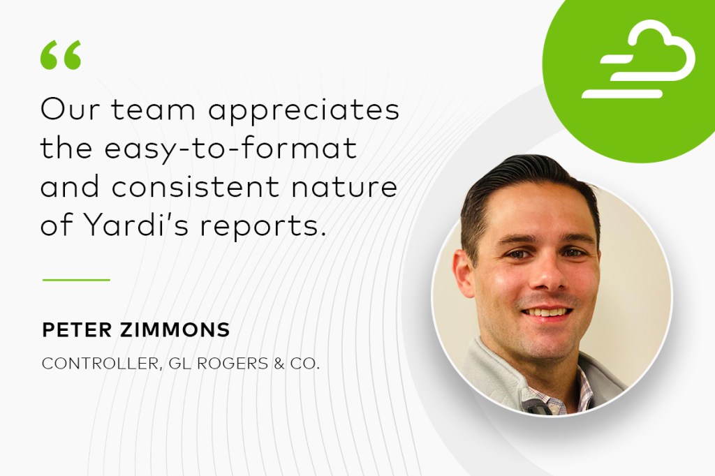 Headshot and quote from Peter Zimmons, controller at GL Rogers & Co: "Our team appreciates the easy-to-format nature of Yardi's reports."