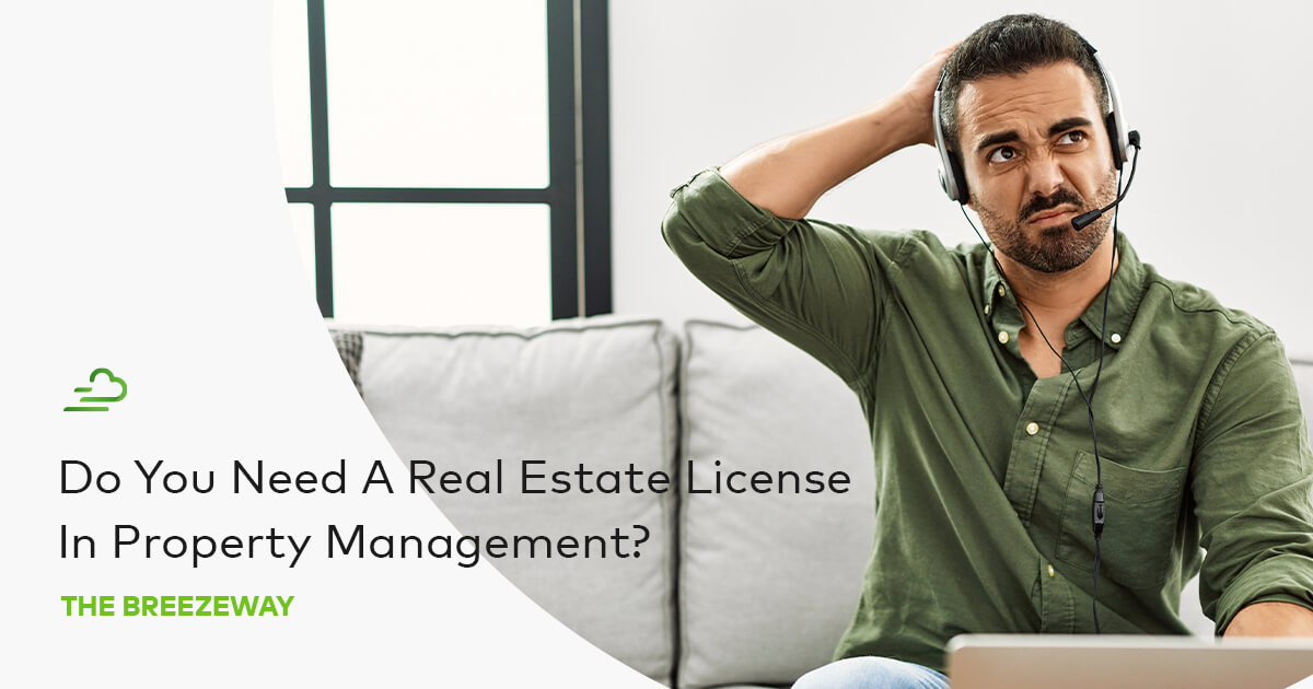 Real Estate License For Property Management? (Laws By State)