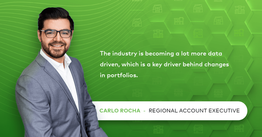 "The industry is becoming a lot more data driven, which is a key driver behind changes in portfolios." Carlo Rocha, regional account executive